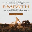 Empath: Develop Your Unmatched Empathic & Psychic Abilities (Survival and Healing Guide for Empaths  Audiobook