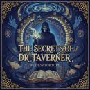 The Secrets of Dr. Taverner Audiobook
