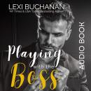 Playing with the Boss Audiobook
