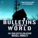 Bulletins at the End of the World: A short story collection set in the Godsverse Audiobook