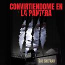 BECOMING LA PANTERA: My True Story From Military Special Forces to Mexican Prison Lord Audiobook