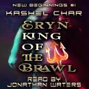 Eryn, King of the Brawl Audiobook
