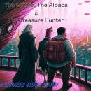 The Wizard, the Alpaca and the Treasure Hunter: A Hollow Moon Story Audiobook
