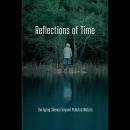 Reflections of Time: The Aging Silence beyond Polluted Waters Audiobook