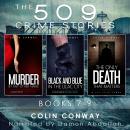 The 509 Crime Stories: Books 7-9: Murder by Any Other Name, Black and Blue in the Lilac City, and Th Audiobook