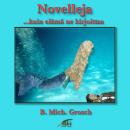 [Finnish] - Novelleja: ...kuin elämä ne kirjoittaa Audiobook