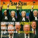 Surviving the Feminist Onslaught: A Guide for Men in Couples Therapy Audiobook