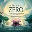 In Search of Zero: 17 Vedic Meditation Techniques for Inner Stillness and Enlightenment Audiobook