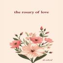The Rosary of Love: Collection of Love Poems Audiobook