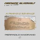 A Friend’s REVENGE Audiobook