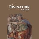 [French] - De la Divination - Version intégrale (Livre I - Livre II) Audiobook