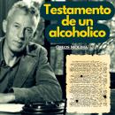 [Spanish] - El testamento de un alcohólico: Temas Espirituales Audiobook