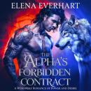 Cover of The Alpha’s Forbidden Contract: A Werewolf Romance of Power and Desire