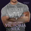 The Bouncer and the Single Mom Audiobook