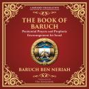 The Book of Baruch: Timeless Lessons of Faith, Hope, and Redemption - A Modern Translation - Adapted Audiobook