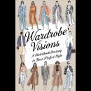 Wardrobe Visions: A Sketchbook Journey to Your Perfect Style Audiobook