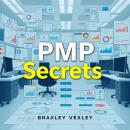 PMP Secrets: Effortless Study Anytime: Supercharge your PMP preparation - accessible study that make Audiobook