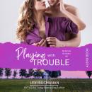 Playing with Trouble Audiobook