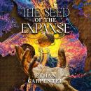 The Seed of the Expanse Audiobook
