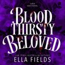 Bloodthirsty Beloved Audiobook