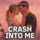 Crash Into Me Audiobook
