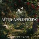 After Apple-Picking Audiobook
