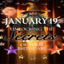 January 19: Unlocking the Secrets of Your Birthdate Audiobook