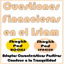 [Spanish] - Cuestiones Financieras en el Islam Audiobook