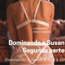 [Spanish] - Dominando a Susan. Segunda Parte: Dominando a Susan Vol. 6 a 10 Audiobook