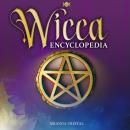 Wicca Encyclopedia: Advanced Book of Shadows & Spells for Candle, Herbal & Crystal Magic, Medieval M Audiobook