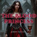 The Blood Princess Audiobook