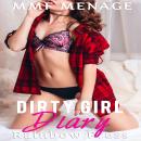 Dirty Girl Diary: MMF Menage Audiobook