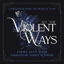All The Violent Ways: The Realm of Nume Audiobook