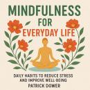 Mindfulness for Everyday Life Audiobook