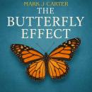 The Butterfly Effect: The art was never the picture. The art was the scam. Audiobook