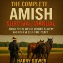 The Complete Amish Survival Manual Audiobook