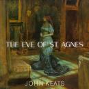 The Eve of St. Agnes Audiobook