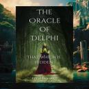 The Oracle of Delphi: That Which is Hidden Audiobook