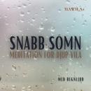 [Swedish] - Snabb sömn - meditation för djup vila (Med regnljud) Audiobook