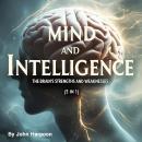 Mind and Intelligence: The Brain’s Strengths and Weaknesses (5 in 1) Audiobook