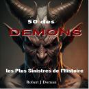 [French] - 50 des Démons les Plus Sinistres de l'Histoire Audiobook