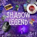 Shadow Legend: A Magical Library Urban Fantasy Novel Audiobook
