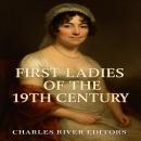 First Ladies of the 19th Century Audiobook