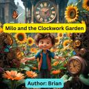 Milo and the Clockwork Garden Audiobook