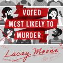 Voted Most Likely to Murder: A Novel Audiobook