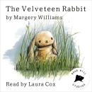 The Velveteen Rabbit: or How Toys Become Real Audiobook