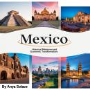 Mexico: Historical Milestones and Economic Transformations Audiobook