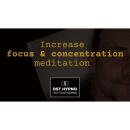 Increase focus and concentration meditation - A guided meditation - DST Hypno with Stu Newman Audiobook