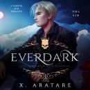 Ever Dark: The Vampire King's Surprise: Vol 6 A M/M Vampire Romance Audiobook