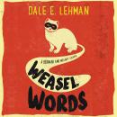 Weasel Words Audiobook